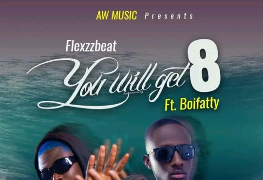 FlexzzBeatz Ft. Boifatty - You Will Get 8
