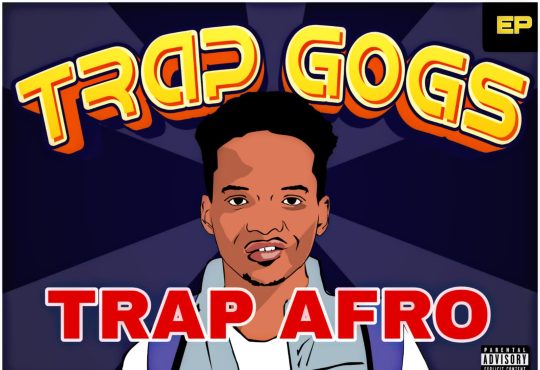 Trap Gogs - Trap Afro EP