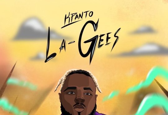 Kpanto - LA Gees [ Prod. A Fordoe ]