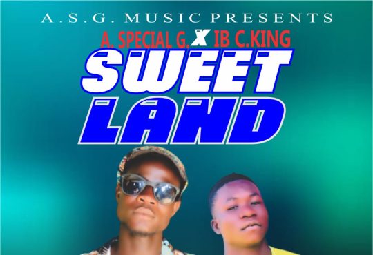 A Special G Ft IB C King - Sweet Land [ Prod. Monally Beatz ]