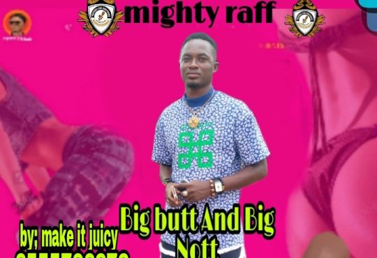 Mighty Raff-Big Butt And Big Nott