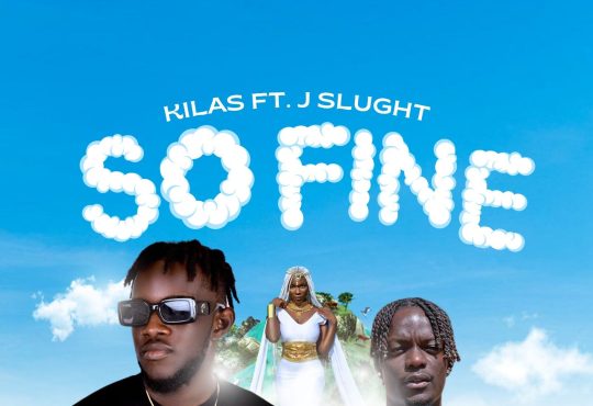 Kilas Ft. J Slught - So Fine