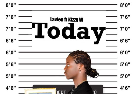 Lavien Ft. Kizzy W - Today