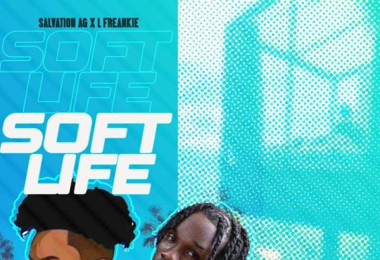 Salvation AG Ft. L'Franklin - Soft Life [Mz Exclusive ]