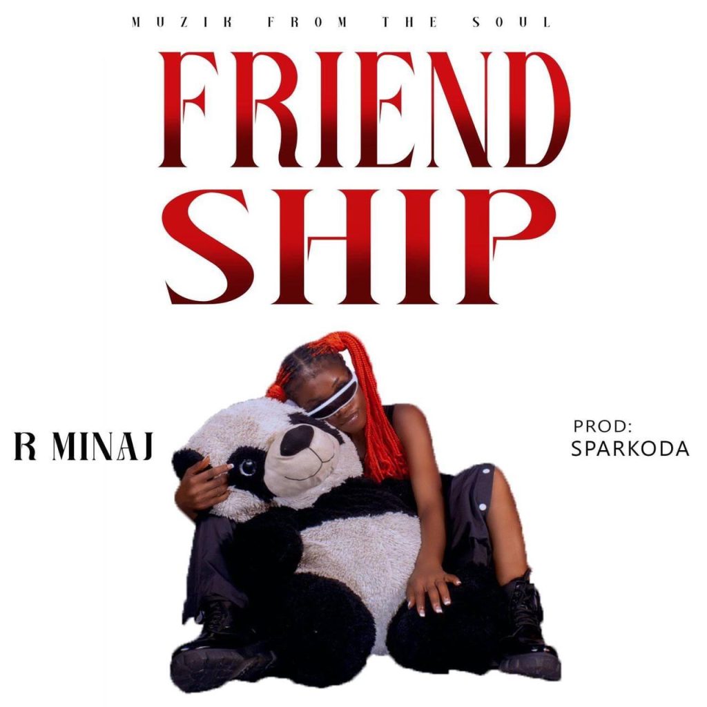 R Minaj - Friendship [ Prod. Sparkoda ]
