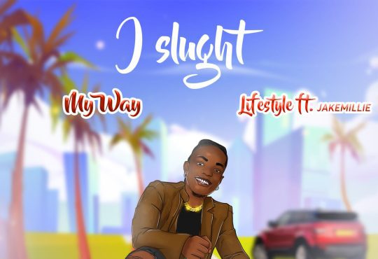 J Slught - My Way & Lifestyle Ft. Jakemillie