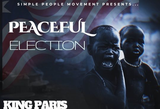 King Paris - Peaceful Election Ft. Davero x Fullest 4 x Dee Rapper x Leowin x Diddycool x Haba x Peter J & Mins Tim