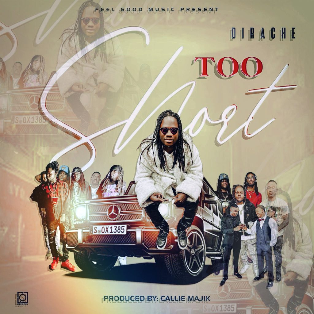 Dirache - Too Short [ Prod. Callie Majik ]