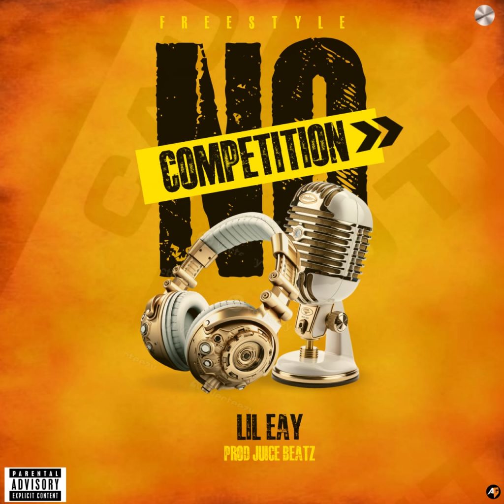 Lil Eay - No Competition [ Prod. JuiceBeatz]