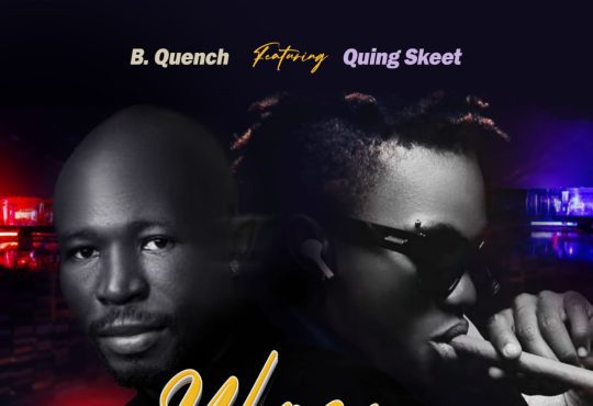 B. Quench Ft. Quing Skeet - Woman Police [ Prod. A. Fordoe ]