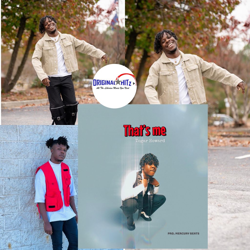 Liberian International artist Togar Howard - That's Me