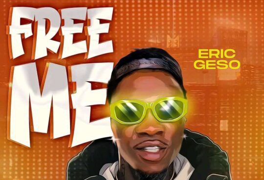Eric Geso - Free Me [ Prod. Kizzy W ]