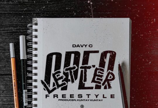Davy C - Open Letter Freestyle [ Prod. Kuntay ]