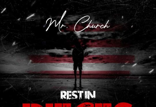 MR. Church - Rest In Pieces ( Dis Track)[ Prod.Faith Wyll ]