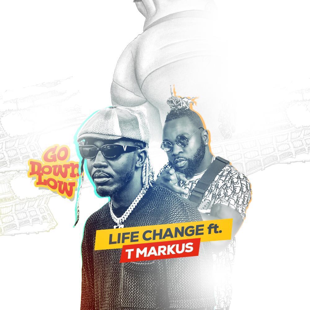 Life Change Ft. T. Markus - Go Down Low [ Originalhitz.com ]