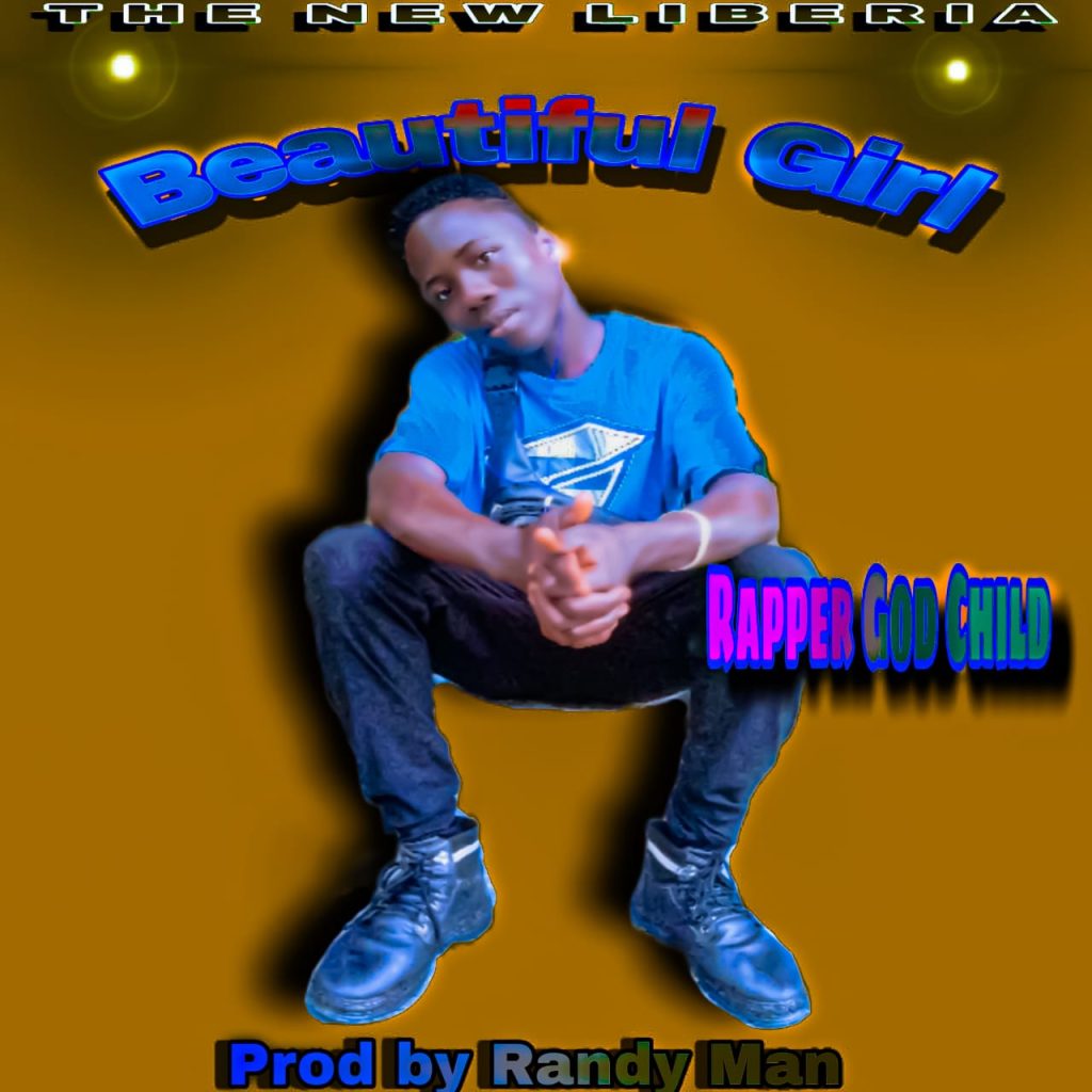 Rapper God Child - Beautiful Girl [ Prod. Randyman ]
