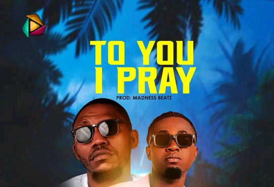 Boifatty Ft. Mr. Church - To You I Pray [ Prod. Madness Beatz]