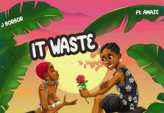 J. Borbor Ft. Amaze - It Waste [ Beat Master ]