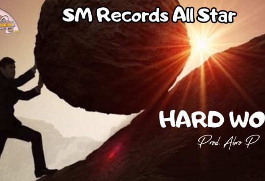 SM Record All Star - Hard Work [ Prod. Abro P ]