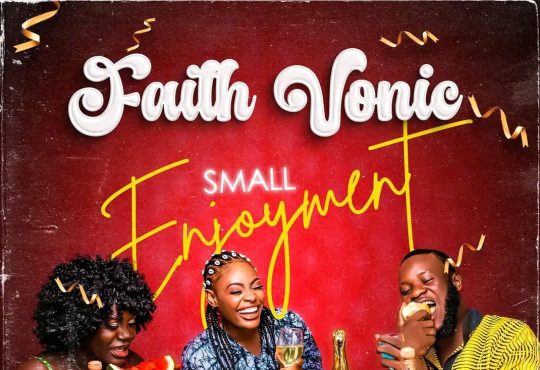 Faithvonic - Small Enjoyment [ Prod. Extreme Beatz]