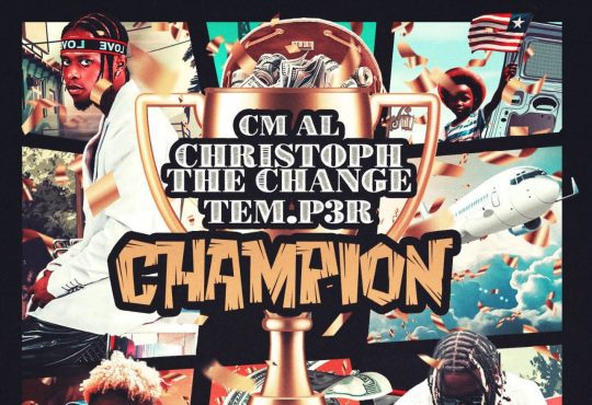 Tem.P3R Ft. Christoph The Change x Cmal - Champion [ Prod. Gbedu ]