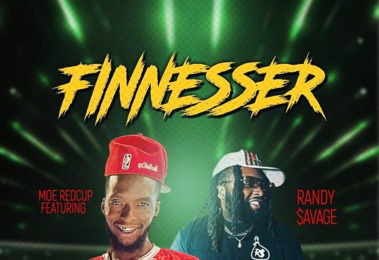 Moe Redcup Ft. Randy Savage - Finnesser [ Prod. Fonge ]