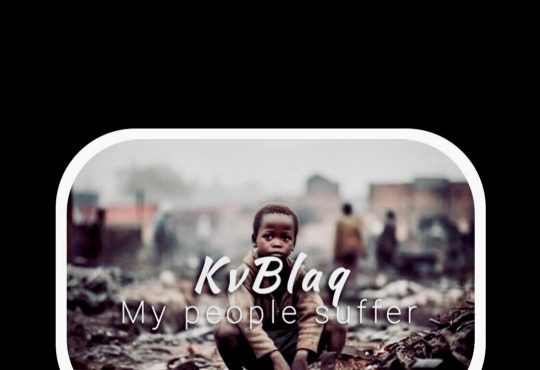 Kv Blaq - My People Suffer [ Originalhitz.com ]