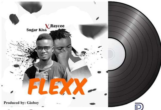Sugar Kiss x Raycee - Flexx [ Prod. Gioboy]
