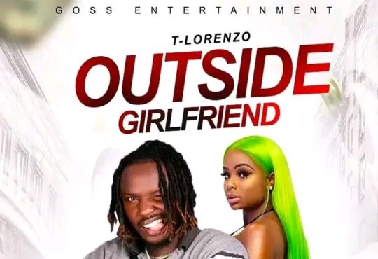 T Lorenzo - Outside Girlfriend [Prod.Leviticus Beatz]