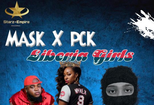 Mask Ft. PCK - Liberian Girls [ Prod. Kingree]