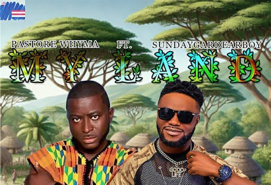 Pastore Whyma Ft. Sundaygardear Boy - My Land [ Prod. Ayo Genius ]
