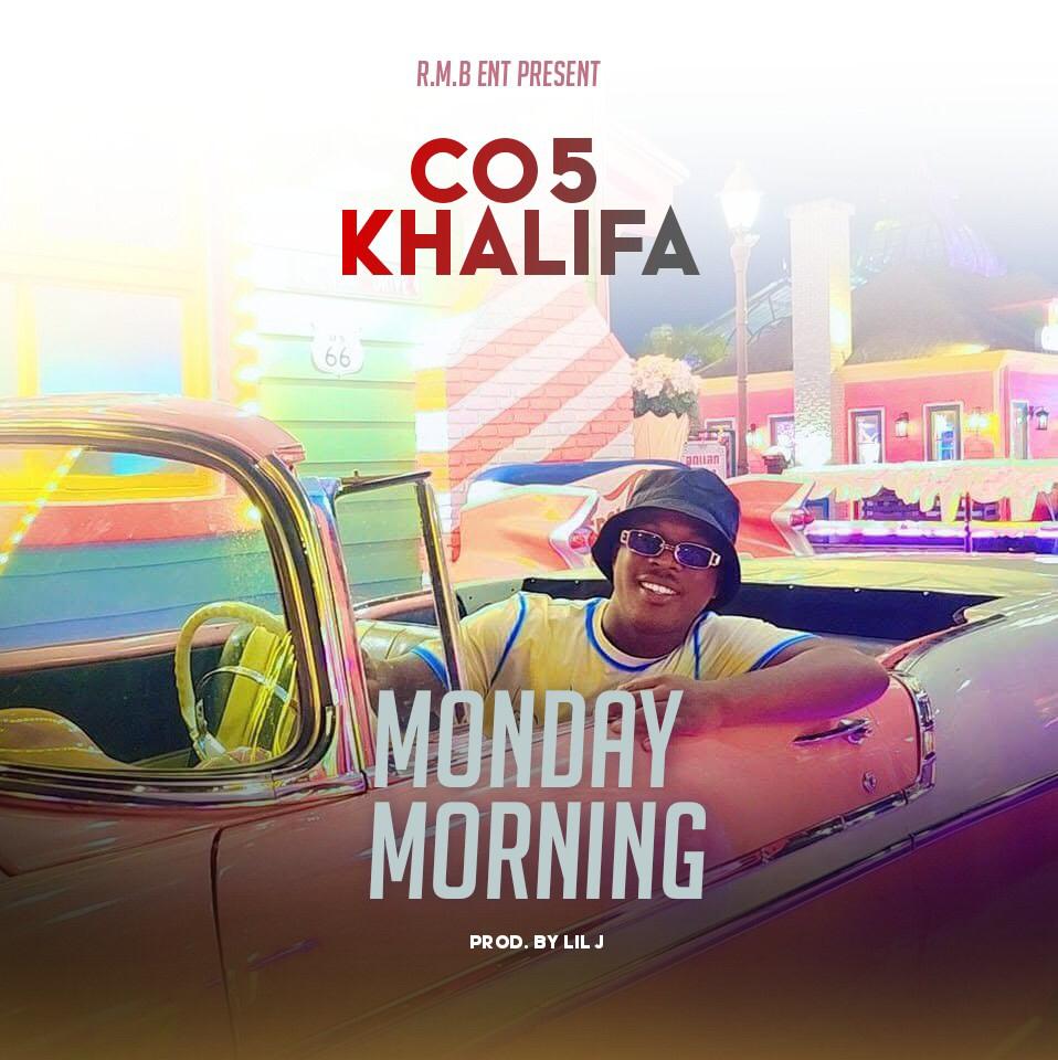 CO5 Khalifa - Monday Morning [ Prod. Lil J]