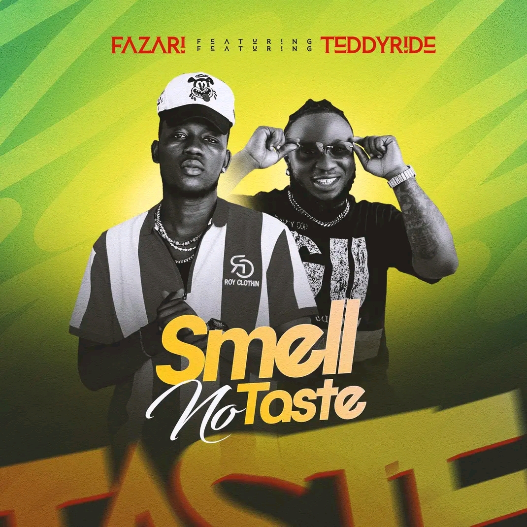 Fazari Ft. Teddyride - Smell No Taste [ Originalhitz.com ]