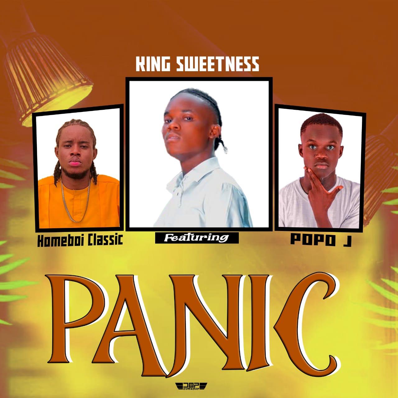 King Sweetness Ft. Homeboi Classic x Popo J - Panic [ Originalhitz.com ]