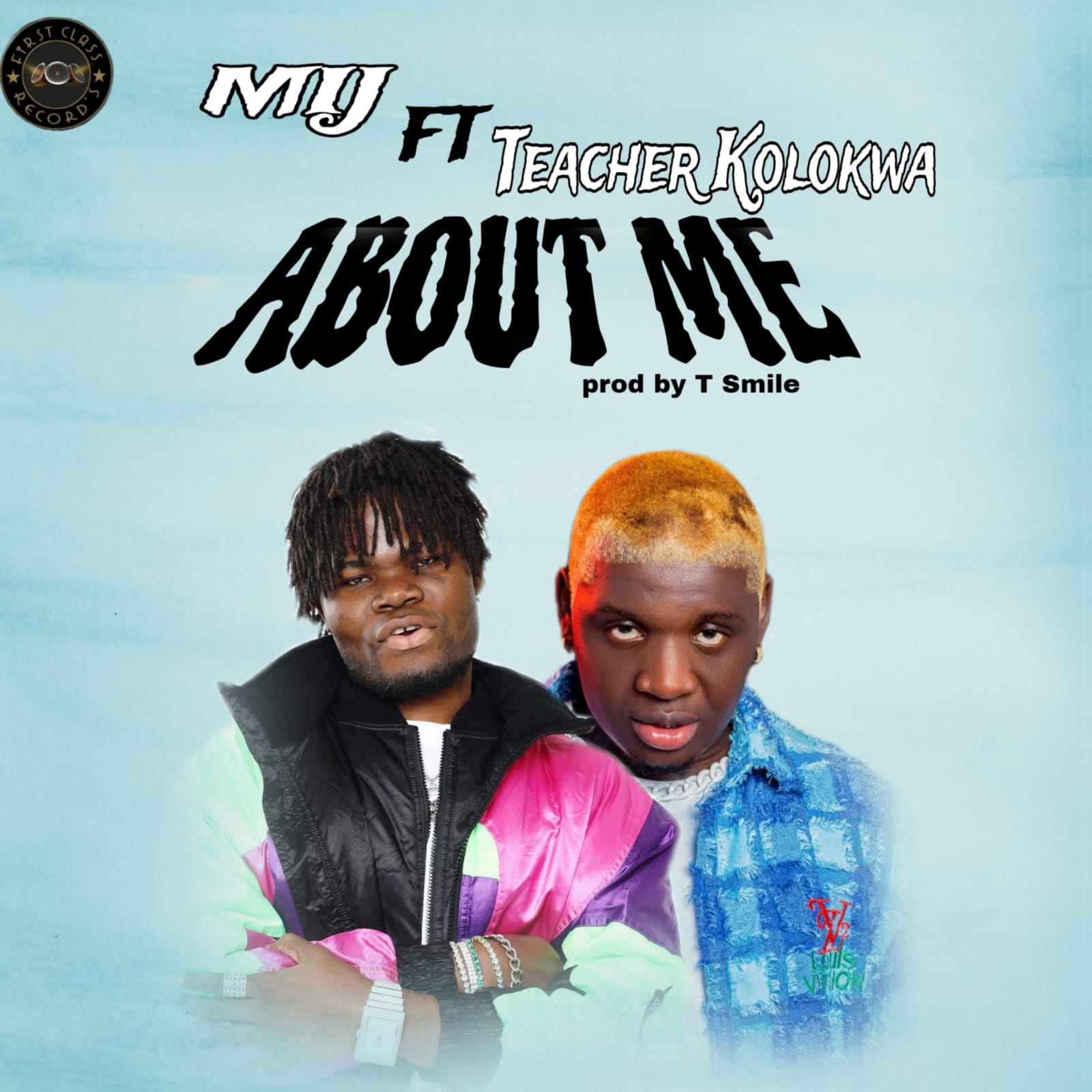 MIJ Ft. Teacher Kolokwa - About Me [ Prod. T Smile]