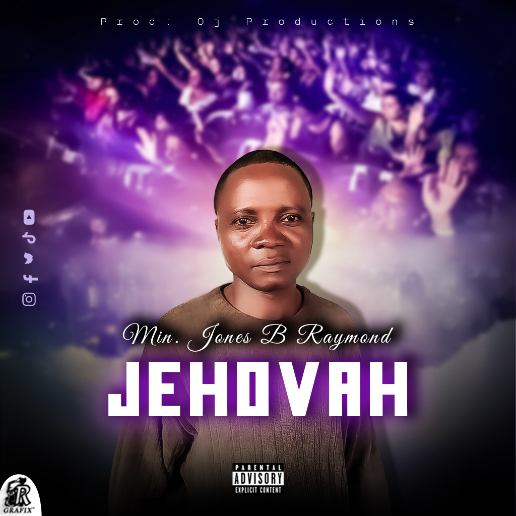 Min. Jones B. Raymond_Jahovah [ Originalhitz.com ]