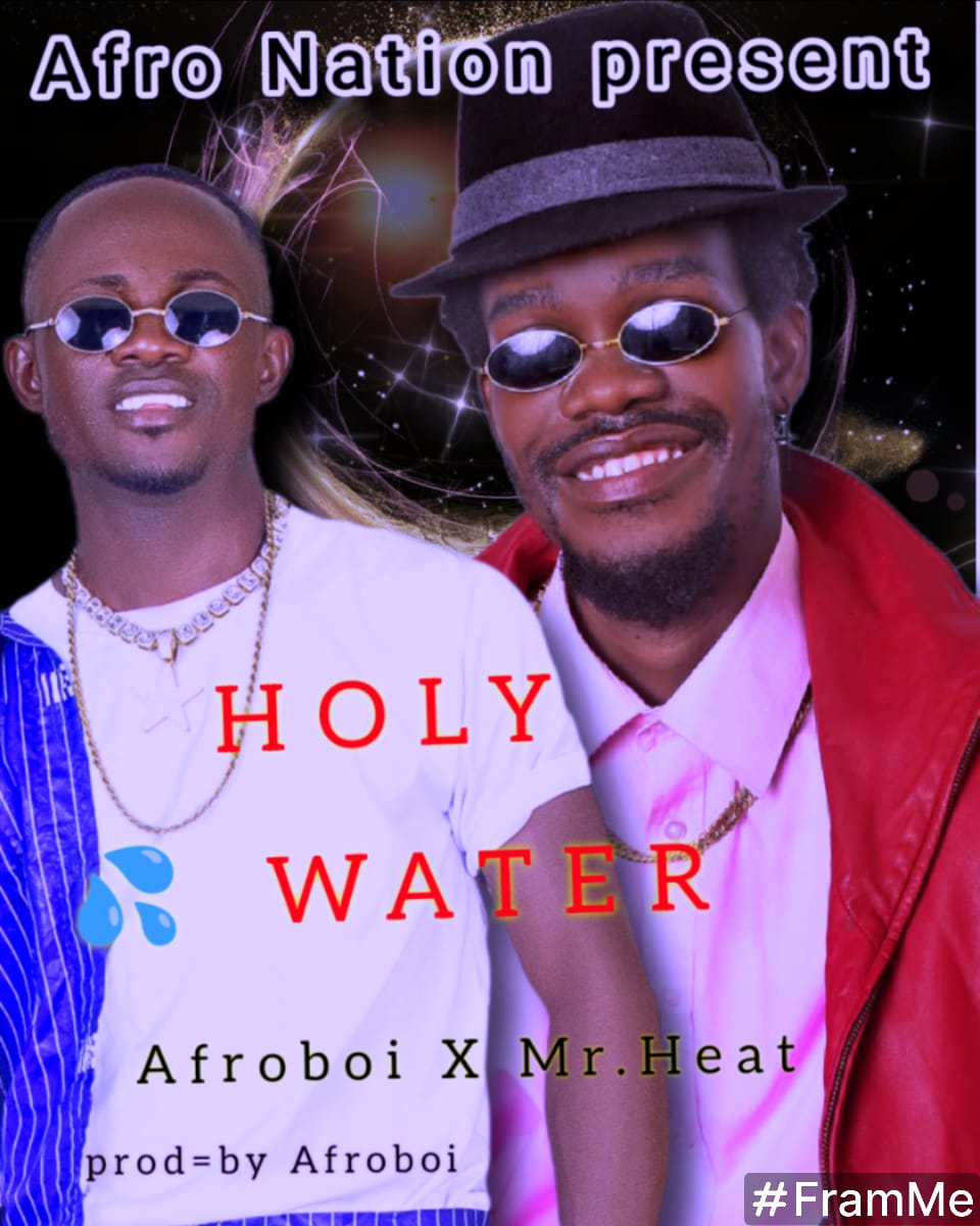 Afroboi x Mr. Heat - Holy Water [ Originalhitz.com ]