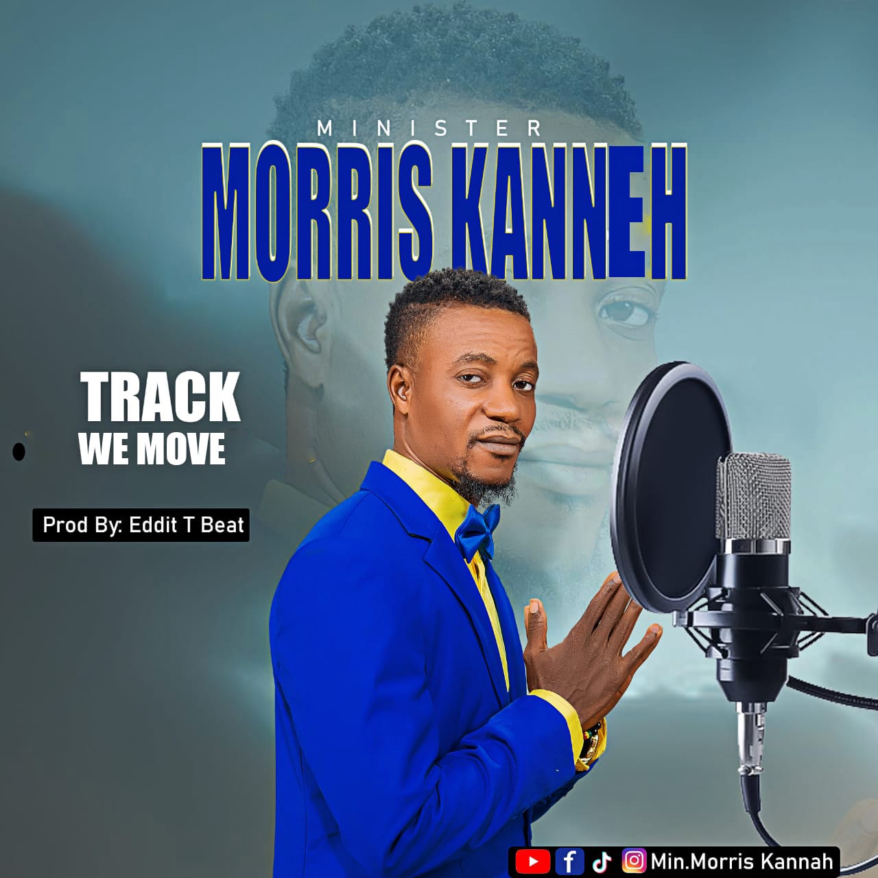 Minister Morris Kanneh - We Move [ Prod . Eddie T ]