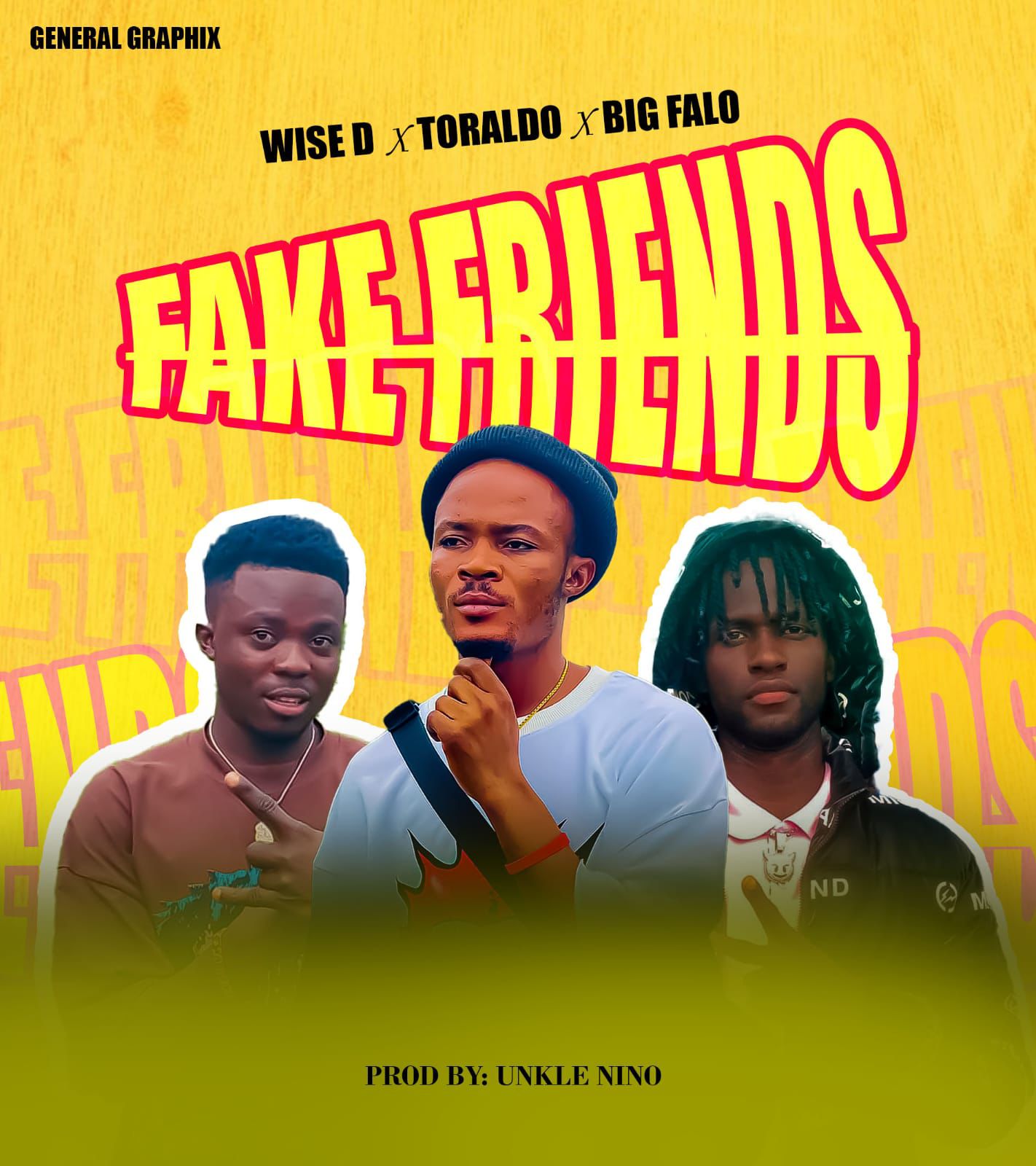 Wise D Ft. Toraldo x Big Falo - Fake Friends [Prod. Unkle Nino]