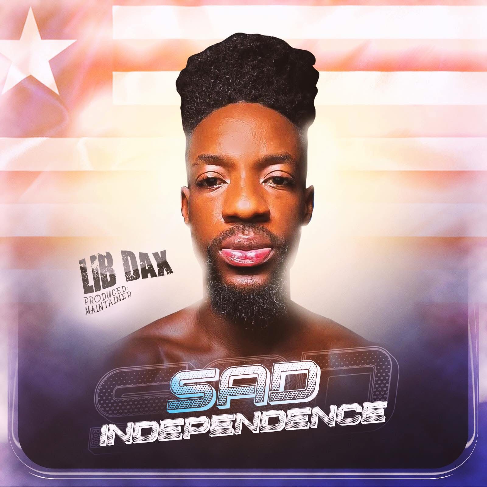 Lib Dax - Sad Independence [ Originalhitz.com ]
