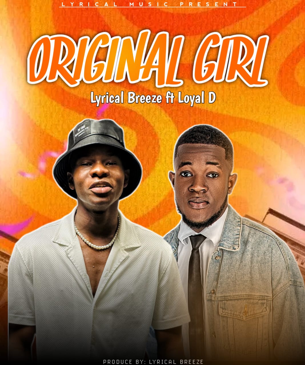 Lyrical Breeze Ft. Loyal D - Original Girl [ Originalhitz.com ]