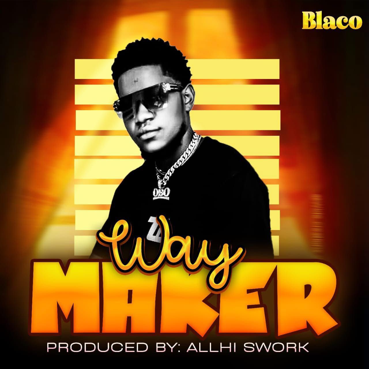 Blaco - Way Maker [Prod. Allhi Swork]