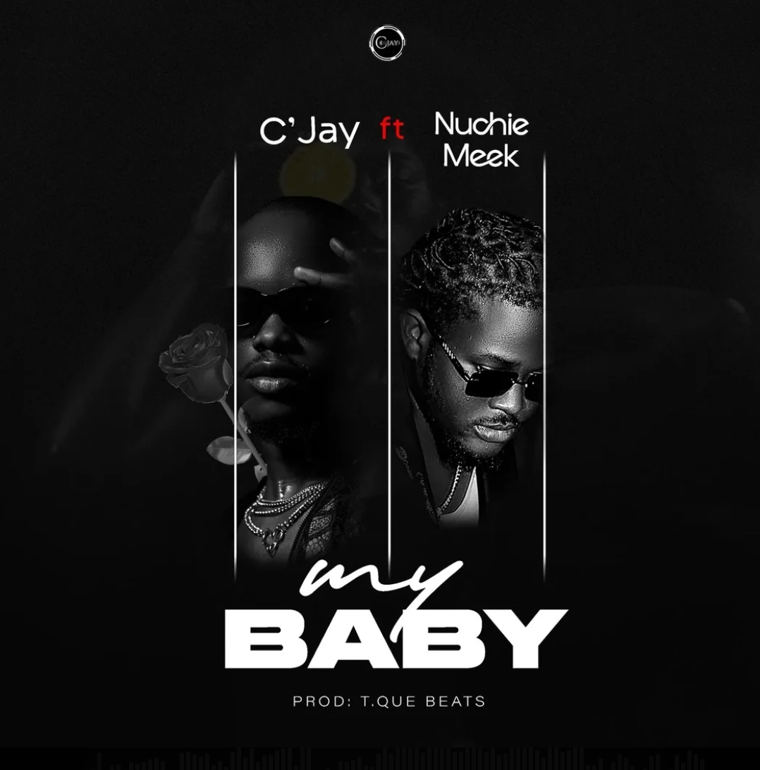 Cjay Ft. Nuchie Meek - My Baby [ T Que Beatz]
