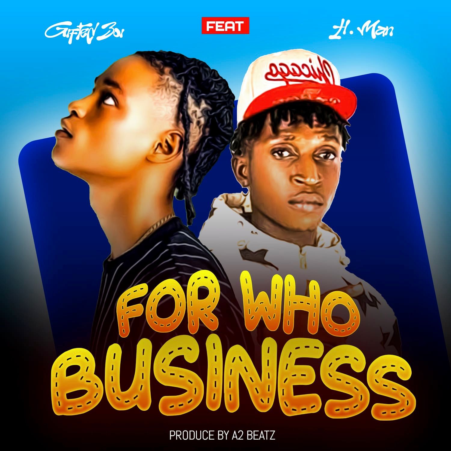 Gifted Boi Ft. H Man - For Who Business [ Originalhitz.com ]