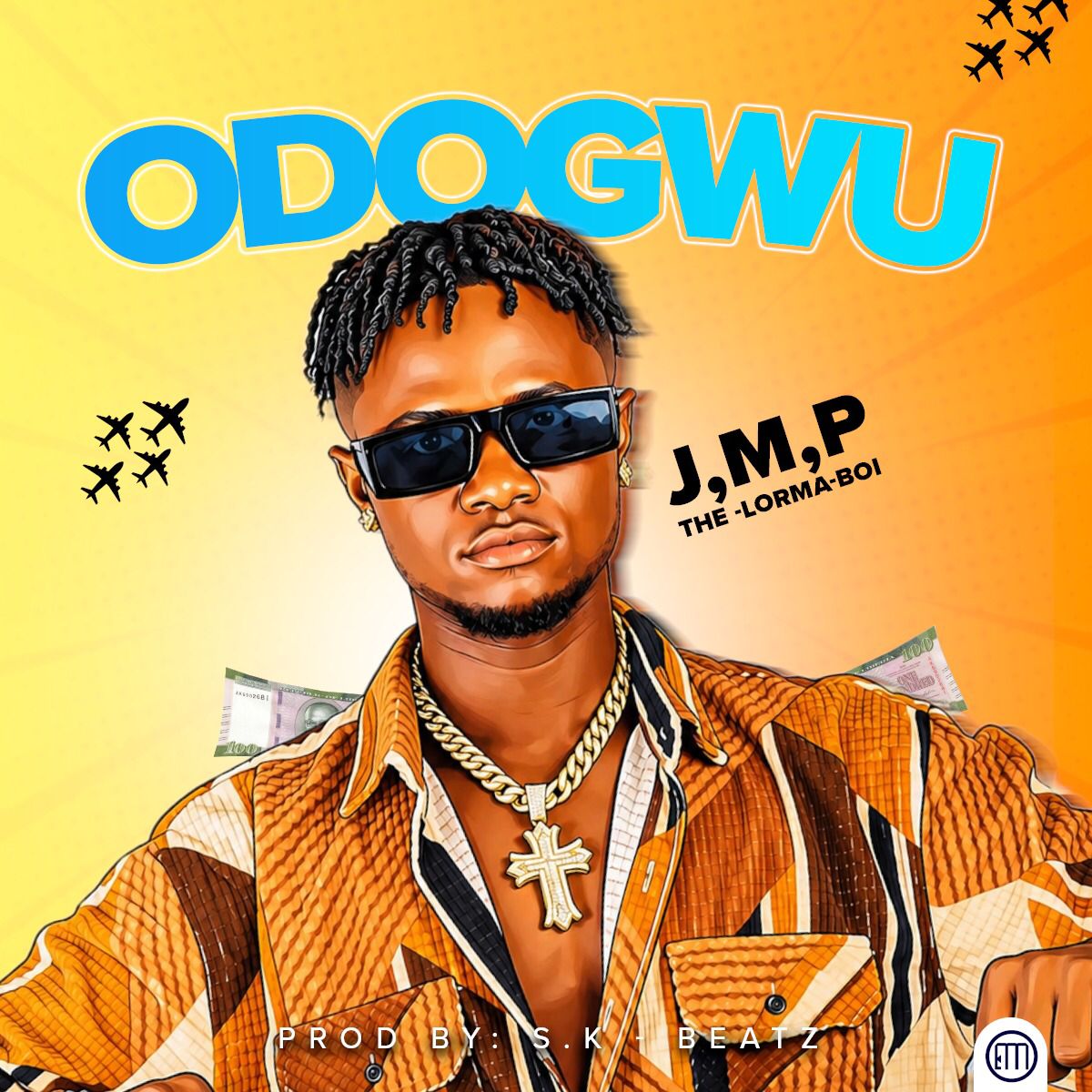 J.M.P The Lorma Boi - Odogwu [Prod. S.K Beatz ]