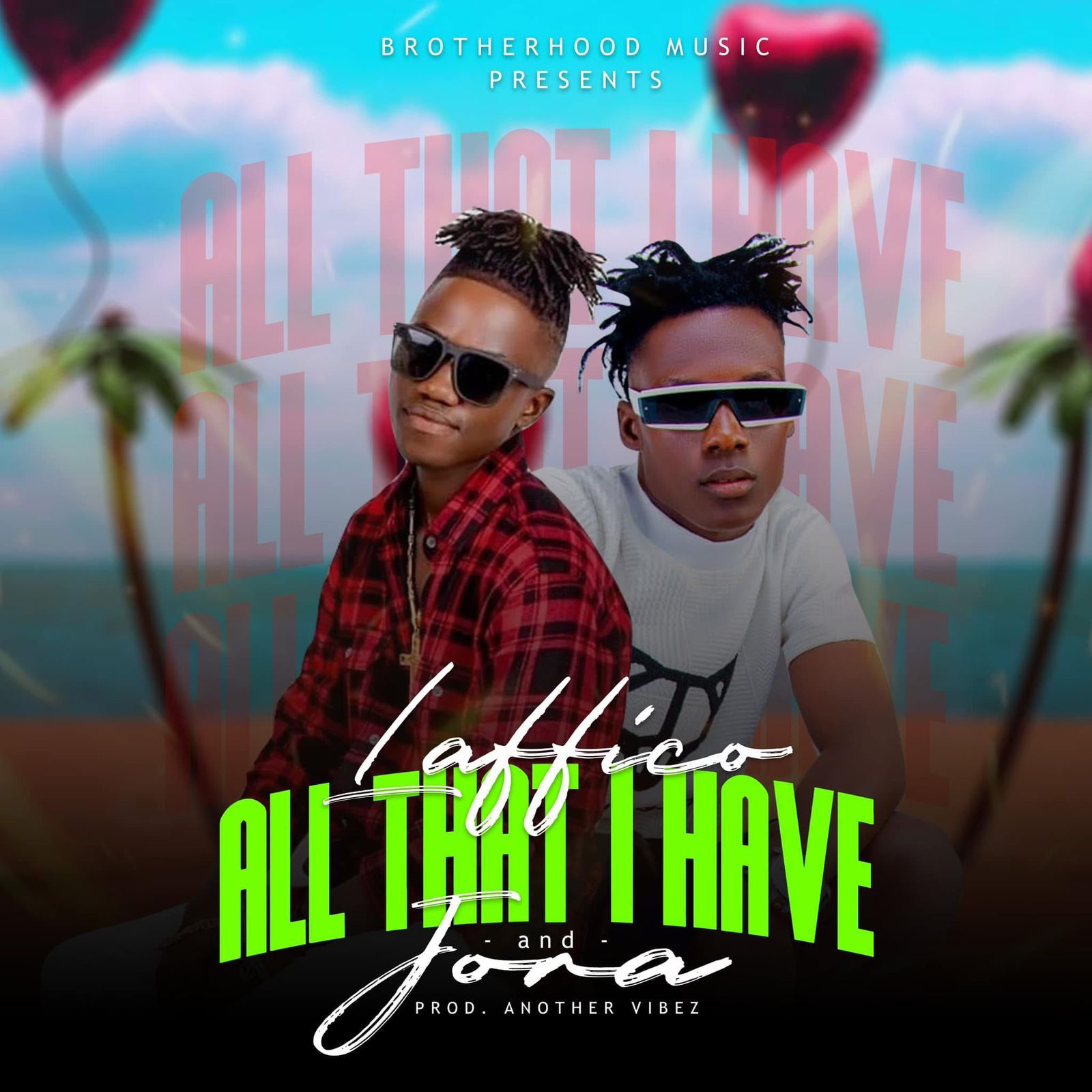 Jora & Laffico - All That I Have [Prod. Another Vibez]