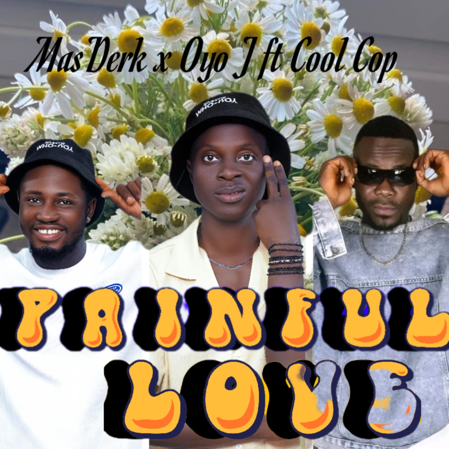 MasDerk Ft. Oyo J & Cool Cop - Painful Love [ Originalhitz.com ]