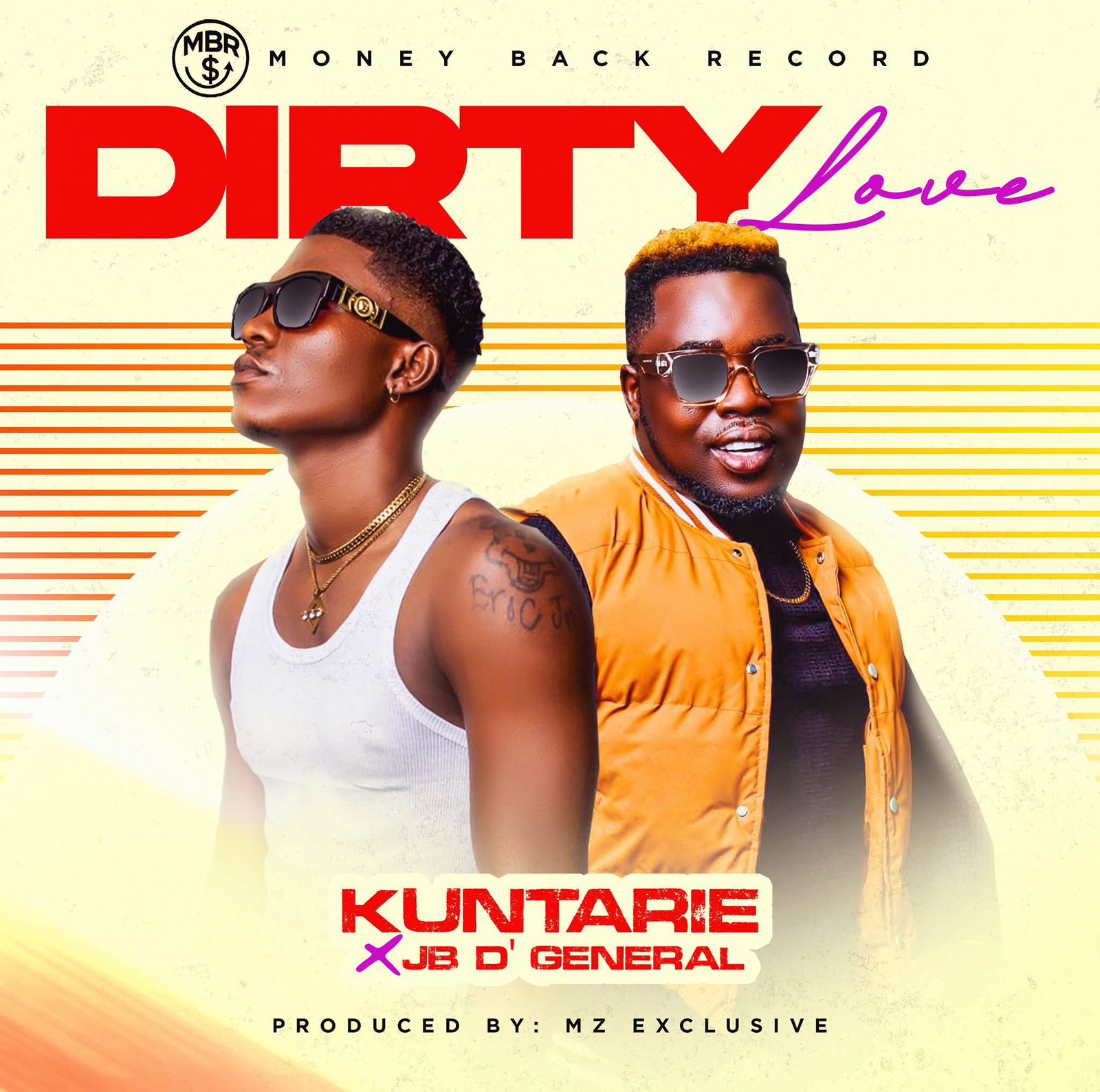 Kuntarie Ft. JB The General - Dirty Love [Mz Exclusive ]