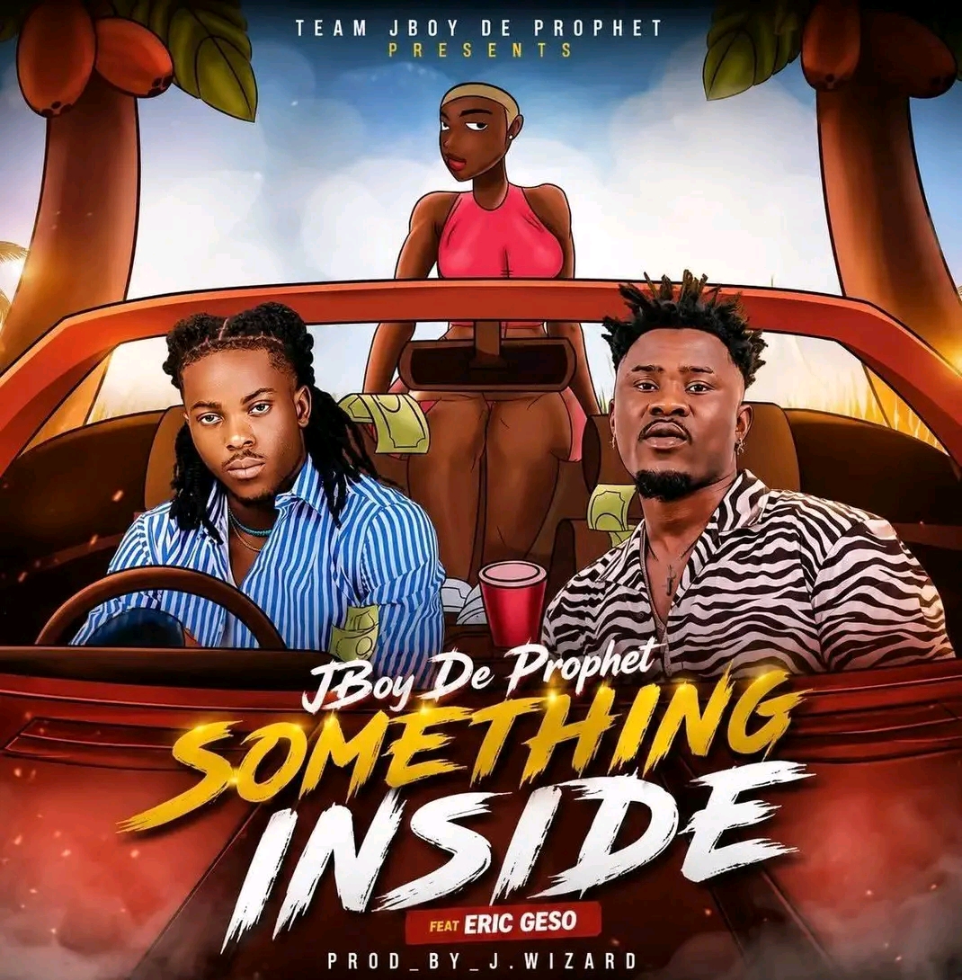 J Boy De Prophet Ft. Eric Geso - Something Inside [ J Wizard]