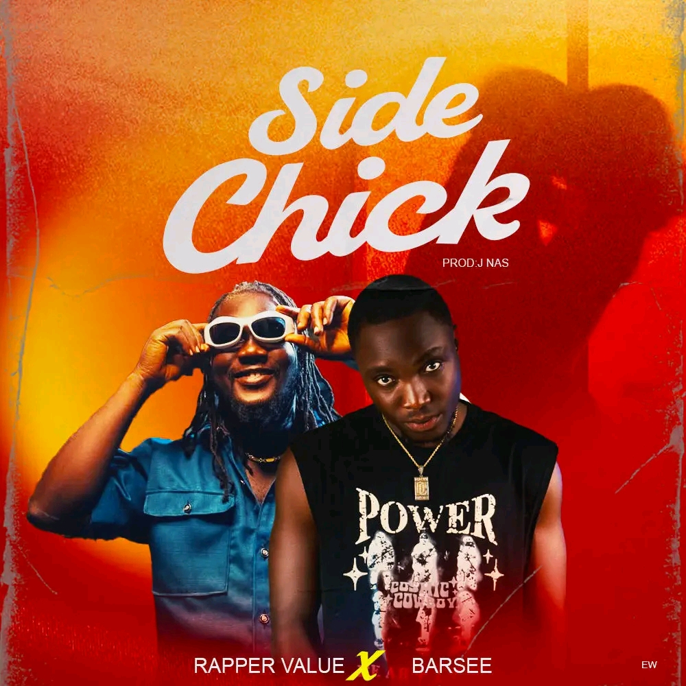 Rapper Value Ft. Barsee - Side Chick [ Originalhitz.com ]
